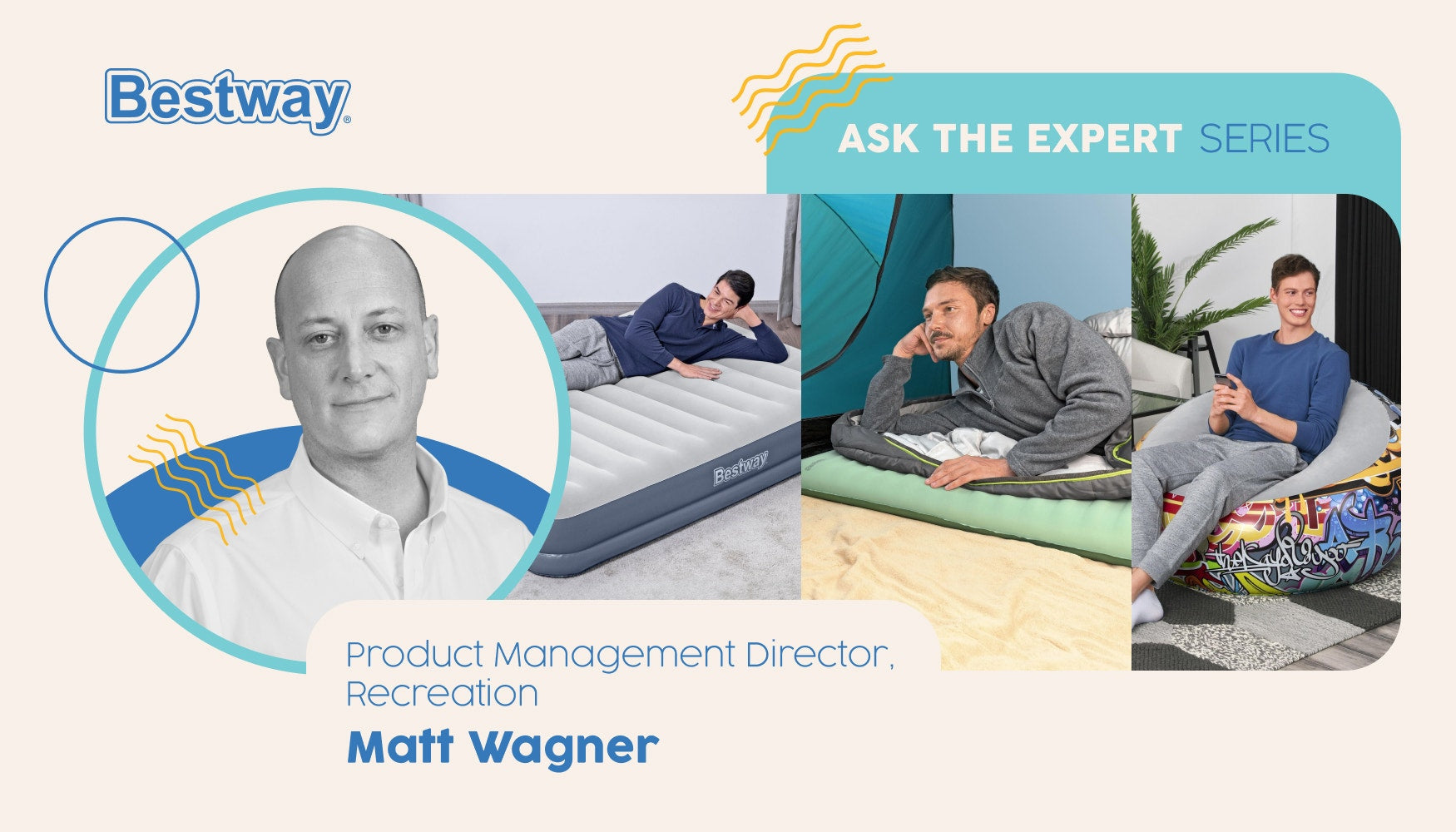 Ask the Expert: Behind-the-Scenes of Air Mattresses with Matt Wagner